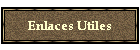 Enlaces Utiles